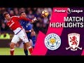 Leicester City v. Middlesbrough | PREMIER LEAGUE MATCH HIGHLIGHTS | NBC Sports
