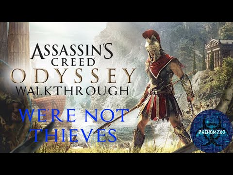 Assassin's Creed: Odyssey Walkthrough - We're Not Thieves