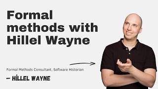 Thumbnail for Formal methods with Hillel Wayne
