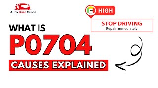 dtc p0704 quickly Fix