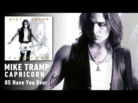 Have You Ever - Mike Tramp