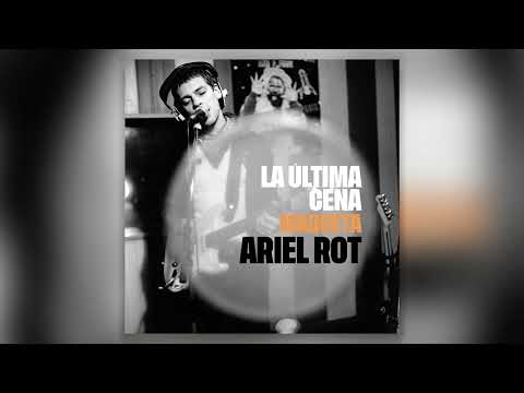 La Última Cena - Ariel Rot