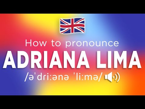 How To Pronounce Adriana Lima (100% NATIVE Speaker!!)