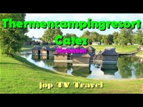 Rundgang durch das Thermencampingresort Catez (Slowenien) jop TV Travel