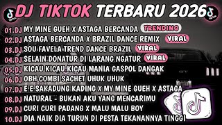 Download lagu DJ TIKTOK TERBARU 2026🎵DJ MY MINE GUEH X ASTAGA BERCANDA🎵DJ ASTAGA BERCANDA X BRAZIL DANCE 🔥 mp3