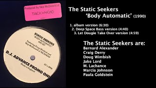 The Static Seekers - 'Body Automatic' (album mix and two DJ mixes)