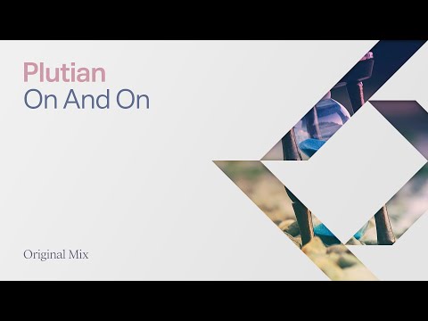 Plutian - On And On (Original Mix)