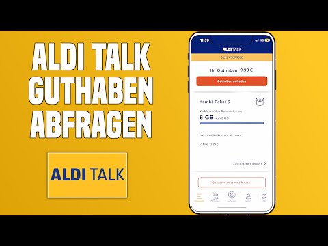 Aldi Talk Guthaben abfragen: Wie viel Guthaben habe ich?