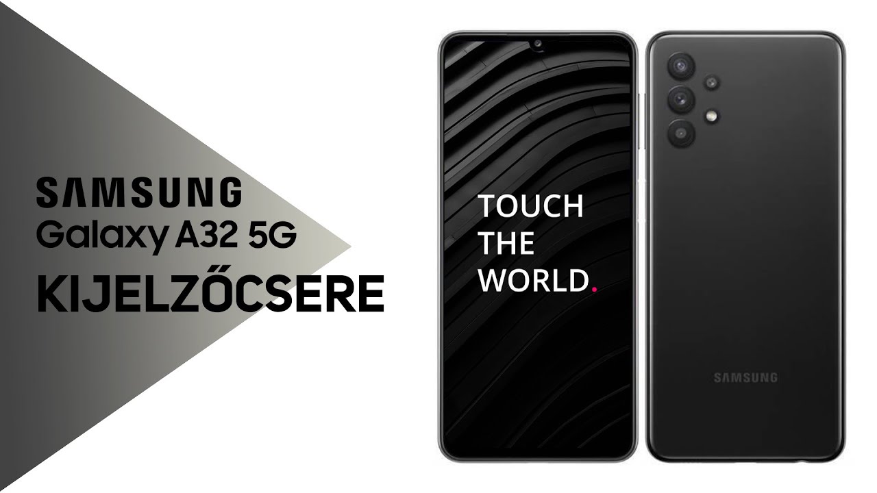 Samsung Galaxy A32 5G gyári kijelző csere