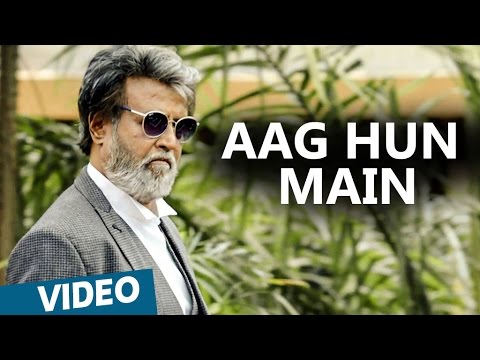 Kabali Hindi Songs | Aag Hun Main Video Song | Rajinikanth | Pa Ranjith | Santhosh Narayanan
