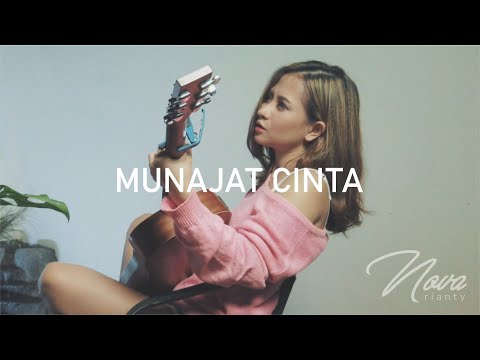 Ahmad Dhani The Rock - Munajat Cinta [Cover by Nova Rianty]