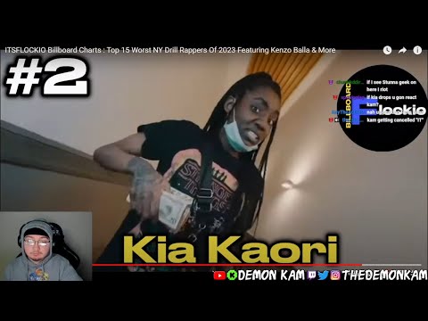 Demon Kam Reacts to ITSFLOCKIO Billboard Charts : Top 15 Worst NY Drill Rappers Of 2023!