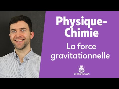 La force gravitationnelle