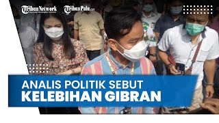 Analis Politik Sebut Gibran memiliki Tiga Kelebihan yang Tidak Dimiliki Kepala Daerah Lain