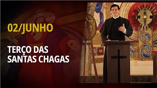Terço das Santas Chagas | 02 de Junho de 2025 | @PadreManzottiOficial