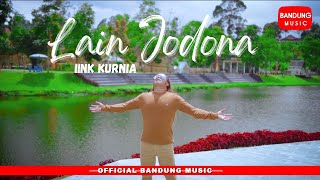 Download lagu LAIN JODONA - IINK KURNIA [ Bandung Music] mp3