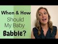 When and How Should My Baby Babble? What to Expect