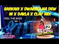 SARKARI X DWARKA NA DEW NI X DAKLA X CLAP MIX DJ SONU FROM ZADESHWAR 2024 REMIX