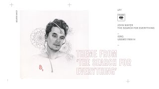 John Mayer - Theme from &quot;The Search for Everything&quot; (Audio)