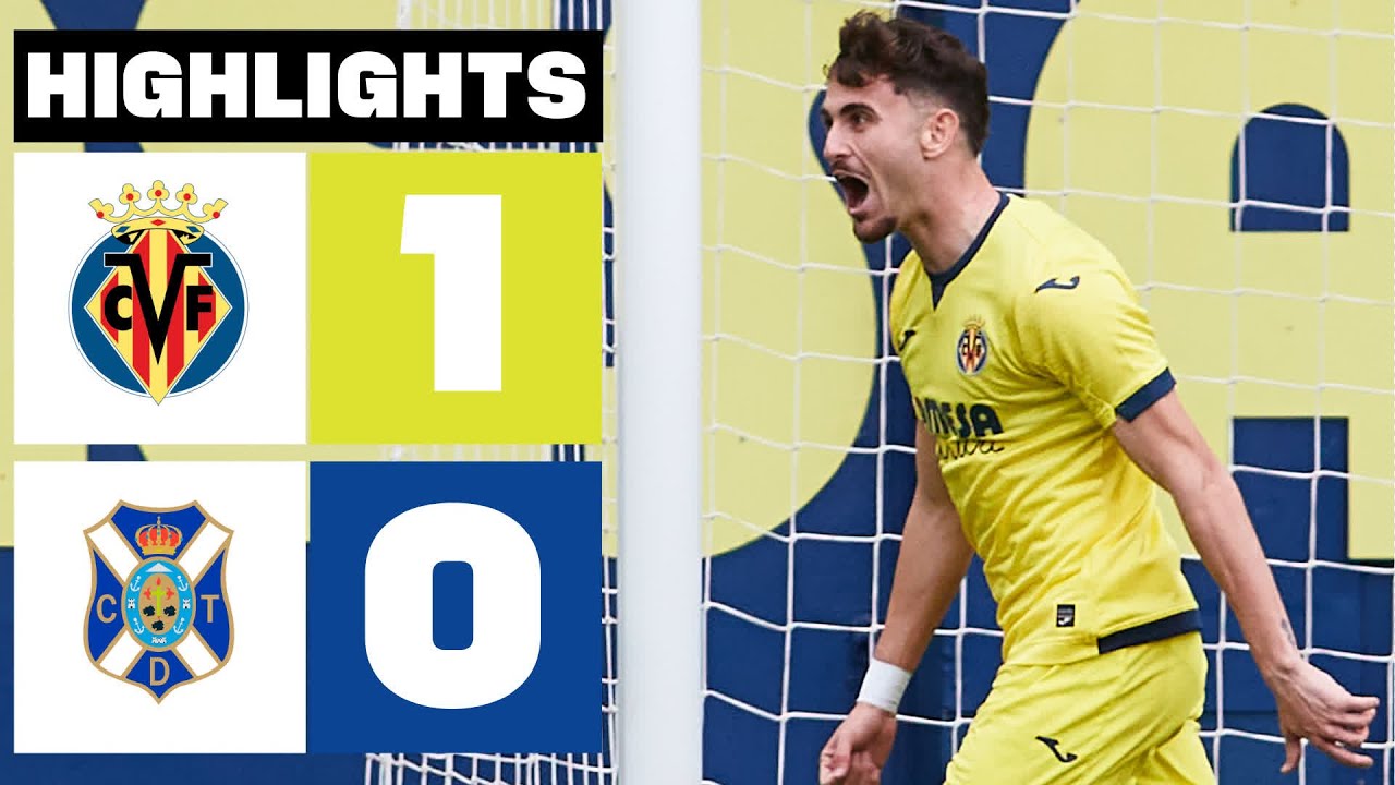 Villarreal II vs Tenerife highlights