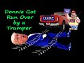 "Donnie Got Run Over by a Trumper"...a parody of "Grandma Got Run Over by a Reindeer"