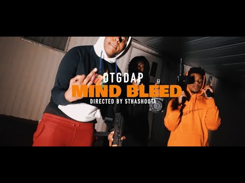 OTG Dap - Mind Bleed Official Video