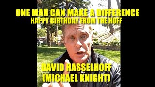 Happy Birthday From &quot;The Hoff&quot; David Hasselhoff (Michael Knight on Knight Rider)