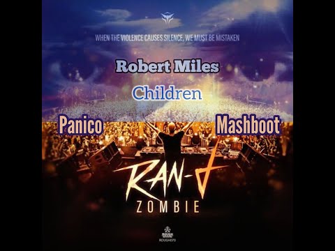 Ran D vs Robert Miles   Zombie Children (Panico 2k22 mashboot Mix)