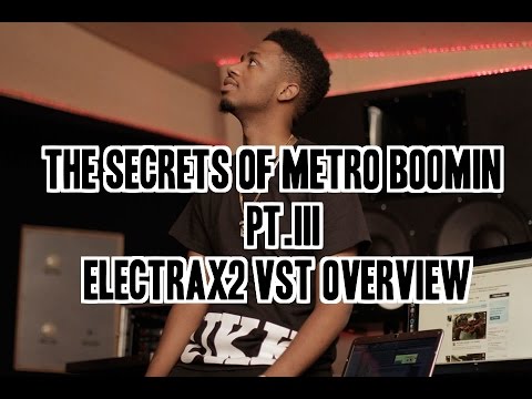 Secrets of Metro Boomin pt.3 Electra X2 vst