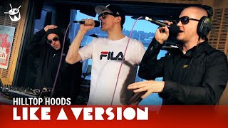 Hilltop Hoods play 'Lights Out' for Like A Version