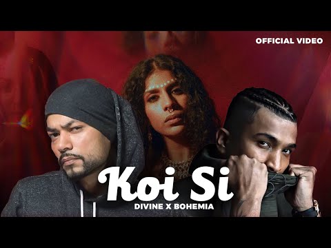 Koi Si - Divine X Bohemia (Official Video) Afsana Khan | Ik Vi Hanju Aya Na | Prod. by Sxndeep
