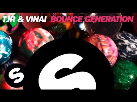 TJR & VINAI - Bounce Generation (Original Mix)