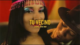 Atomic Otro Wey - Tu Vecino Video Oficial By Fifla Works