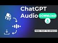 How To Download ChatGPT Audio Free Easy Text To Speech Guide