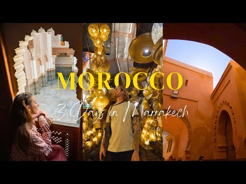 3 Days Exploring Marrakech, Morocco 🇲🇦 Travel Vlog