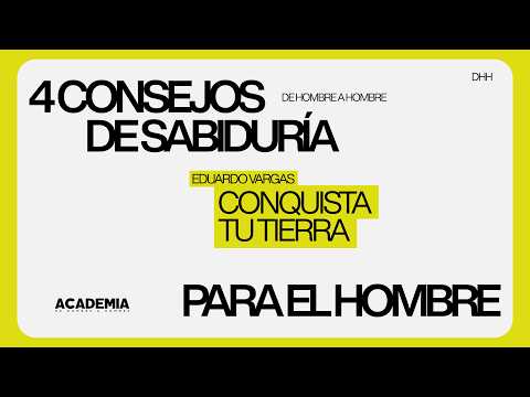 4 consejos de sabiduría para el hombre
