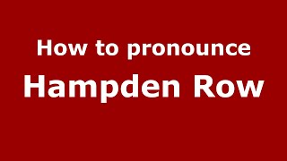 How to pronounce Hampden Row