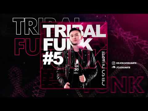 DJ CELSO DUARTE - SET TRIBAL FUNK #5