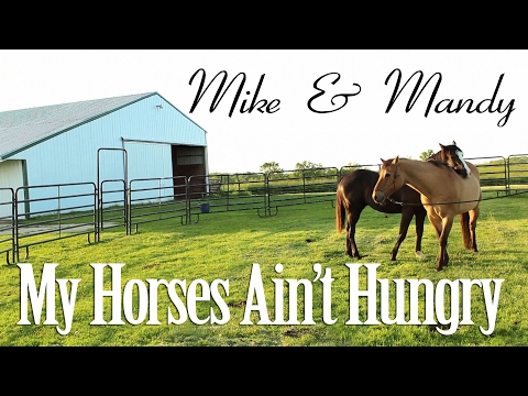 My Horses Ain't Hungry - old folk song