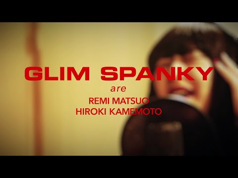 GLIM SPANKY - 「MOVE OVER」Music Video