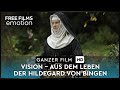 Vision Aus Dem Leben Der Hildegard Von Bingen Mit Barbara Sukowa Ganzer Film Kostenlos In HD