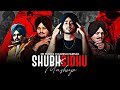 Shubh X Sidhu Moosewala Mashup No Love X The Last Ride X We Rollin X 295 X Legend PUNJABI MASHUP