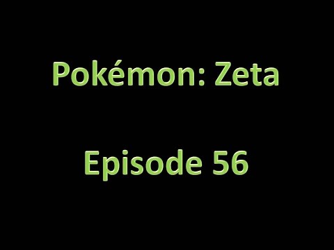 Pokemon: Zeta - Walkthrough - Episode 56 - 3rd Sigil Hall