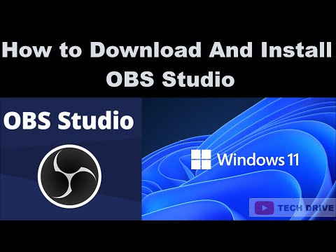 How to download and install OBS Studio on Windows 11 | 10 | 8 | 7 - Quick Tutorial [ TECH DRIVE ]