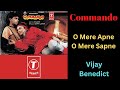 O Mere Sapne O Mere Apne Commando 1988 Vijay Benedict