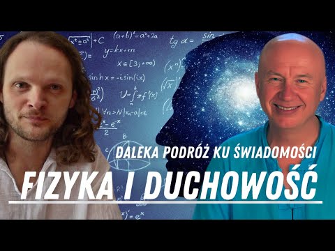 Fizyka Spotyka Duchowość | Dariusz Wesołowski