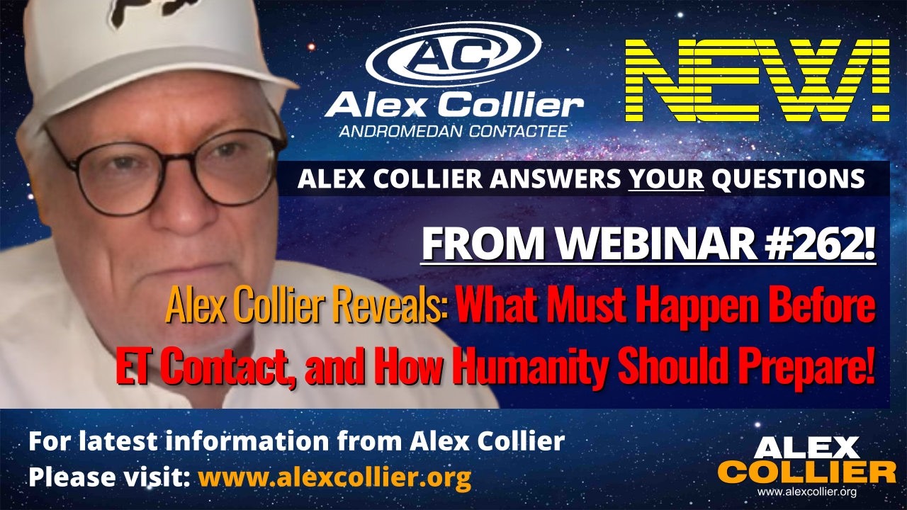 Alex Collier Reveals What Must Happen Before ET Contact, and How Humanity Should Prepare! *NEW*