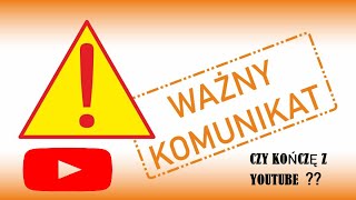 Miniaturka - Czy kończę z YT? Ważna informacja. TTV?