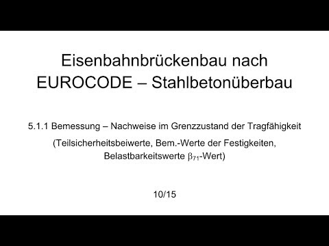 5.1.1 Eisenbahnbrückenbau nach EUROCODE - Bemessung - Nachweise im GZT (allgemeines)