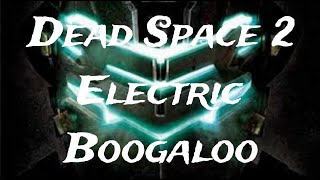 Dead space 2 the spookening (with Annie)